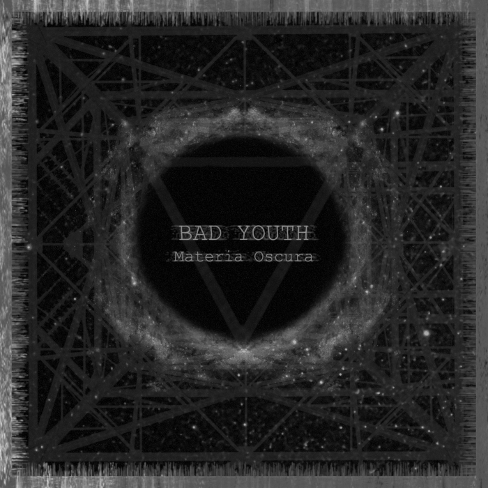 Bad Youth - Materia Oscura
